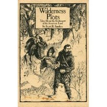Wilderness plots: Tales about the settlement of the American land