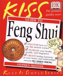 KISS Guide to Feng Shui (Keep It Simple Series)