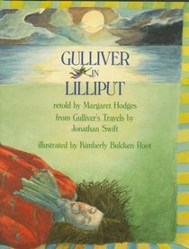 Gulliver in Lilliput (Swift, Jonathan, Gulliver's Travels.)