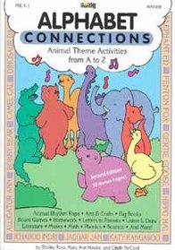 Alphabet Connections: Whole Language Activities from A to Z