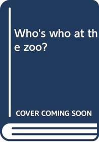 Who's who at the zoo?