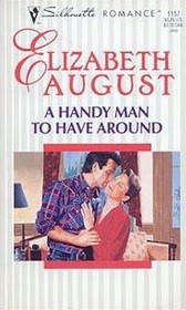 A Handy Man to Have Around (Smytheshire, Massachusetts) (Silhouette Romance, No 1157)