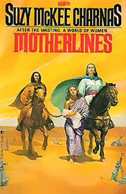 Motherlines (The Holdfast Chronicles, Volume II)