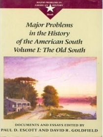 Major Problems in the History of the American South (Major Problems in American History Series)