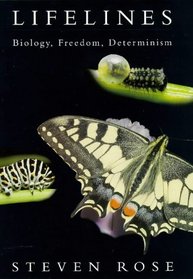 Lifelines: Biology, Freedom, Determinism (Lane Science)