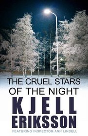 The Cruel Stars of the Night (Inspector Ann Lindell)
