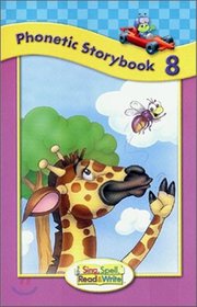 Phonetic Storybook 8 Sing , spell, Read and write