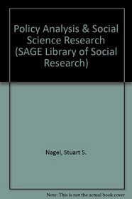 Policy Analysis & Social Science Research (SAGE Library of Social Research)