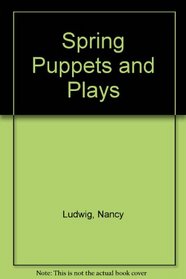 Spring Puppets and Plays (Stick Out Your Necks Series)