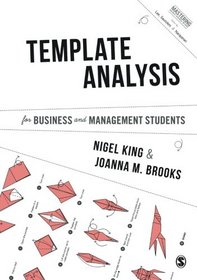 Template Analysis for Business and Management Students (Mastering Business Research Methods)