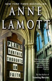 Plan B : Further Thoughts on Faith