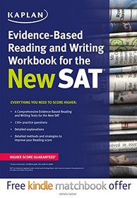 Kaplan Evidence-Based Reading, Writing, and Essay Workbook for the New SAT (Kaplan Test Prep)