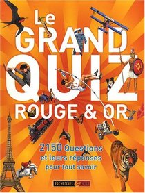 Le grand quiz Rouge & Or (French Edition)