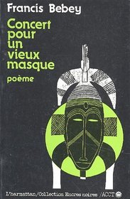 Concert pour un vieux masque: Poeme (Collection Encres noires) (French Edition)