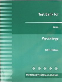 Test Bank for Baron Pyschology, 5th Edition