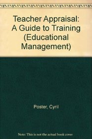 Teacher Appraisal: A Guide to Training (Educational Management Series)