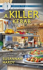 A Killer Kebab (Greek to Me, Bk 3)
