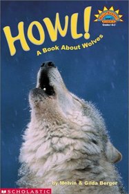 Howl! A Book About Wolves (Hello Reader, Science L3)