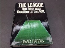 The League: The Rise and Decline of the NFL