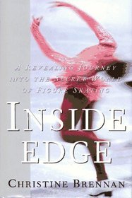 Inside Edge: A Revealing Journey Into the Secret World of Figure Skating