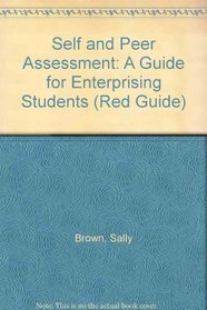 Self and Peer Assessment: A Guide for Enterprising Students (Red Guide)