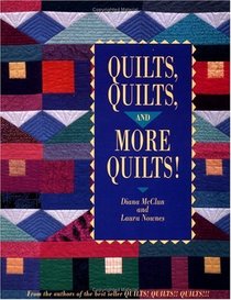 Quilts, Quilts, and More Quilts!