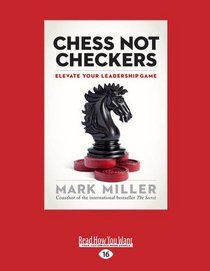 Chess Not Checkers: Elevate Your Leadership Game
