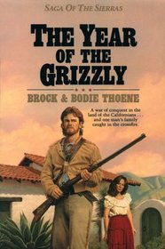 The Year of the Grizzly (Saga of the Sierras, Bk 6)