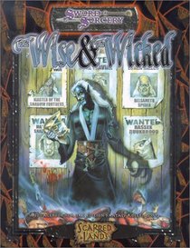 The Wise And The Wicked (Sword Sorcery (Paperback))