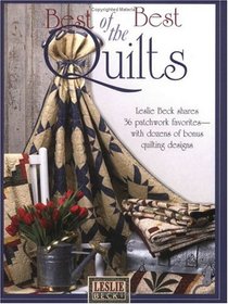 Leslie Beck's Best Of The Best Quilts