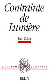 Contrainte de lumire, dition bilingue franais/allemand