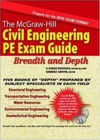 The McGraw-Hill Civil Engineering PE Exam Guide: Breadth and Depth