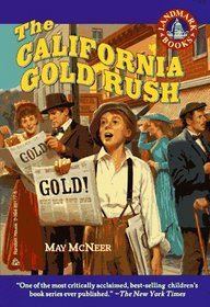 The California Gold Rush : (Reissue) (Landmark Book)