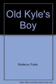 Old Kyle's Boy