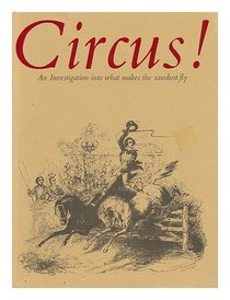 Circus!: An investigation into what makes the sawdust fly