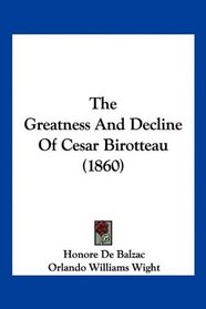 The Greatness And Decline Of Cesar Birotteau (1860)