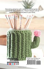 Make A Crochet Garden: 9 Stylish Projects for Succulents, Cacti & Flowers
