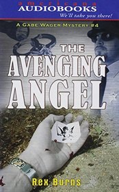The Avenging Angel (Gabe Wager Mysteries, 4)