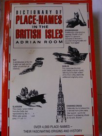 DICTIONARY OF PLACE-NAMES IN THE BRITISH ISLES