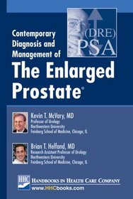Contemporary Diagnosis and Management of The Enlarged Prostate