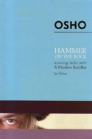 Hammer on the Rock: Evening Talks with a Modern Buddha