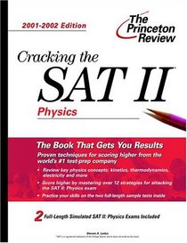 Cracking the SAT II: Physics, 2001-2002 Edition