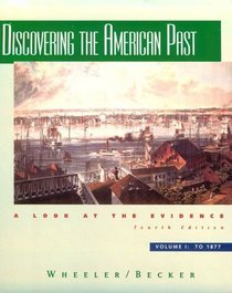 Discovering the American Past (Vol. 1)