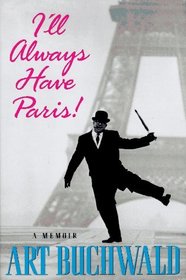 I'll Always Have Paris: A Memoir