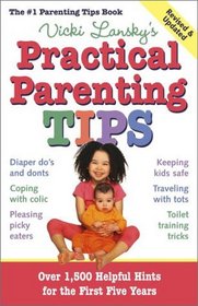 PRACTICAL PARENTING/ (Vicki Lansky's Practical Parenting)