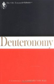 Deuteronomy: A Commentary (Old Testament Library)