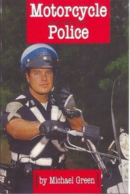 Motorcycle Police (Green, Michael, Law Enforcement,)