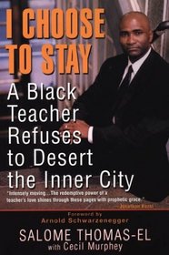 I Choose to Stay: A Black Teacher Refuses to Desert the Inner City