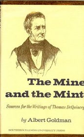 The Mine and the Mint: Sources for the Writings of Thomas De Quincey