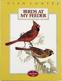 Birds at My Feeder (The North American Wildlife Series)